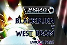 Blackburn 1-2 West Bromwich (Highlight vòng 16, Serie A 2011-12)