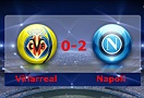 Villarreal 0-2 Napoli (Highlight bảng A, Champions League 2011-2012)